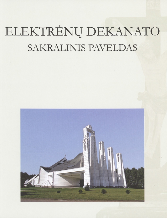 virselis-elektrenu-dekanato-sakralinis-paveldas_1667146756-e07490e9bbc66b3eaae568330594215c.jpg